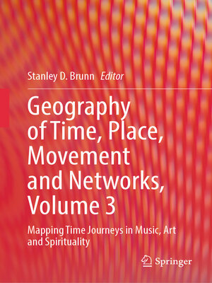 cover image of Geography of Time, Place, Movement and Networks, Volume 3
